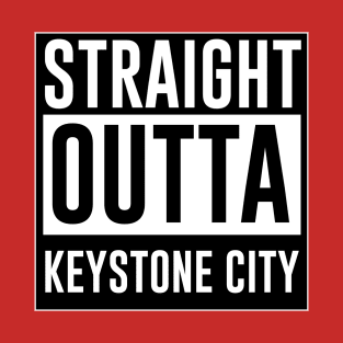 Straight outta Keystone city T-Shirt