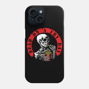 Dead On A Fry Day (tattered Large) Phone Case