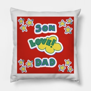 Son Love Between Dad Pillow