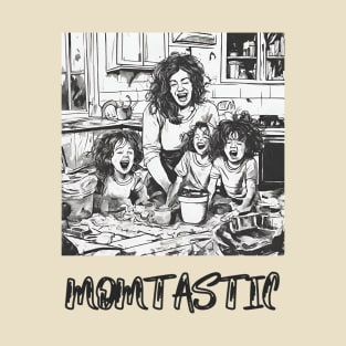 Momtastic, Cute Gift, Mothers Day T-Shirt