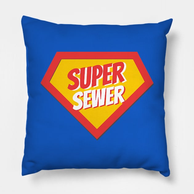 Sewer Gifts | Super Sewer Pillow by BetterManufaktur