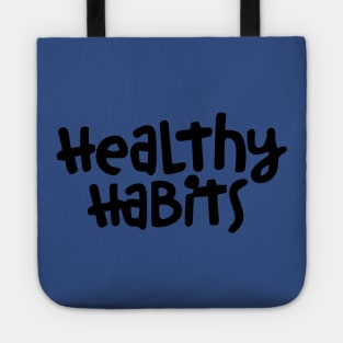 heathy habits 2 Tote