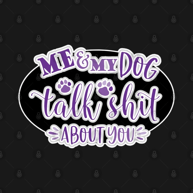 Me & My Dog by PB&J Designs