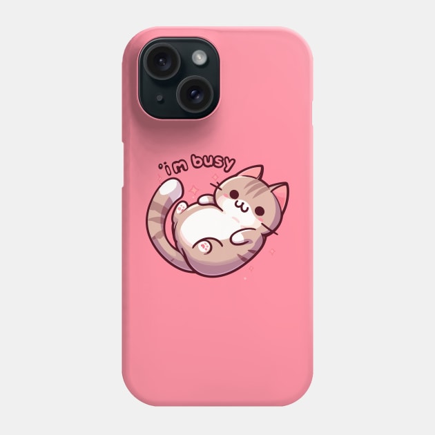 Kawaii Im busy cat Phone Case by TomFrontierArt