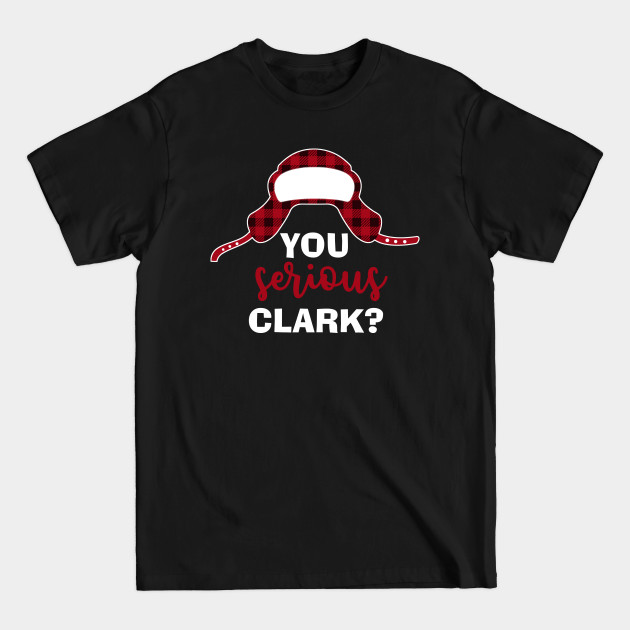 Discover You Serius Clark? - Christmas - T-Shirt