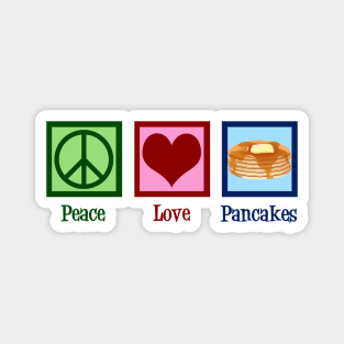 Peace Love Pancakes Magnet