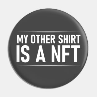 My other shirt is a NFT Pin