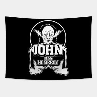 John is my Homeboy Tapestry