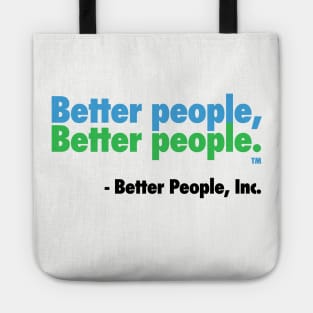 Better People, Better People! Tote