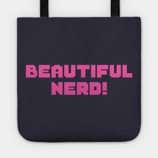 Beautiful Nerd! (PINK Variant) Tote