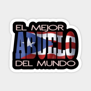 El Mejor Abuelo Del Mundo Puerto Rico Flag Puerto Rican Pride Magnet