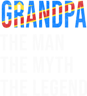 Grand Father Congolese Grandpa The Man The Myth The Legend - Gift for Congolese Dad With Roots From  Democratic Republic Of Congo Magnet