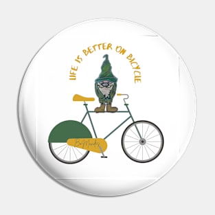 life is better on bike Pin