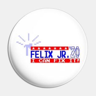 Felix Jr. Campaign Pin