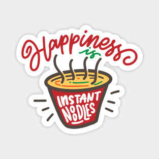 happiness is instant noodles Magnet