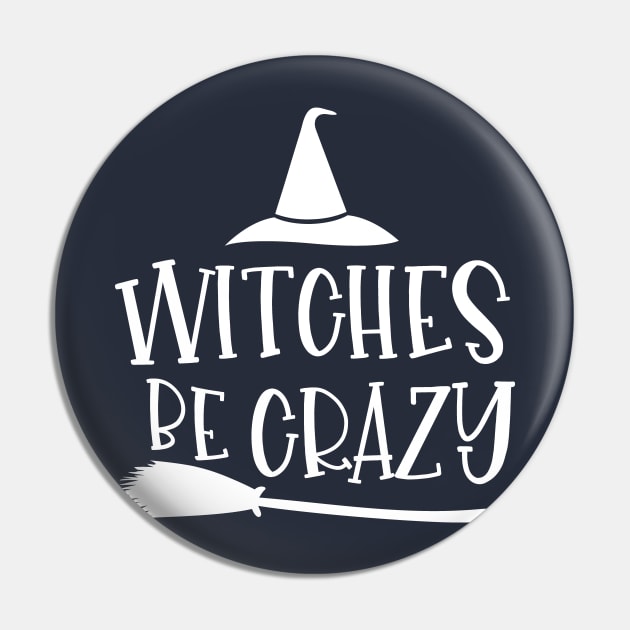 Witches Be Crazy Halloween Pin by notami