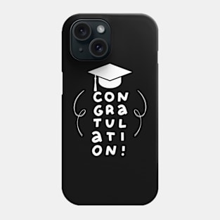 Congratulation! Phone Case