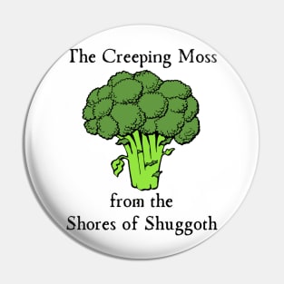 Garth Marenghi Creeping Moss Shores of Shuggoth Pin