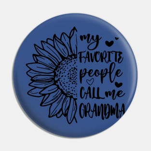 my favorite people call me grandma1 Pin