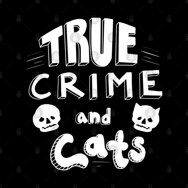 True Crime & Cats by Little Spooky Studio