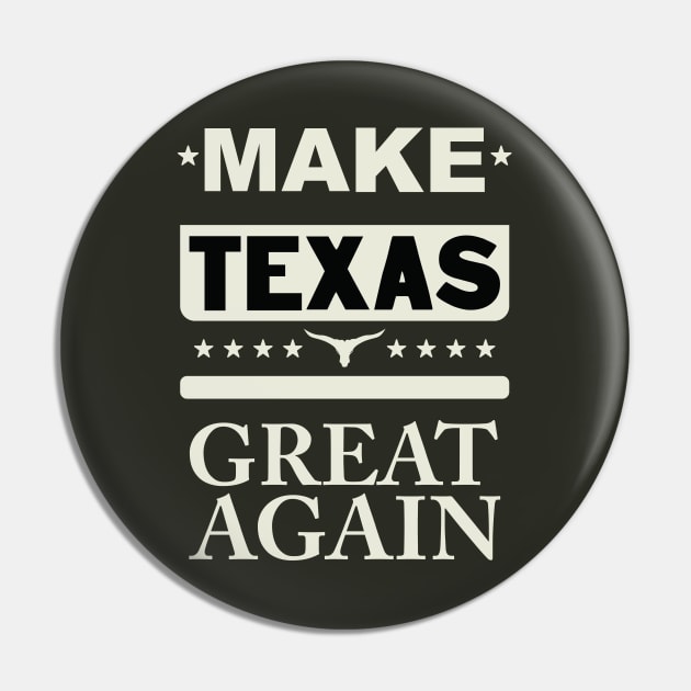 Make Texas great again (light color) Pin by ArteriaMix