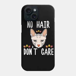 "No Hair Don't Care" Sphynx Cattitude Phone Case