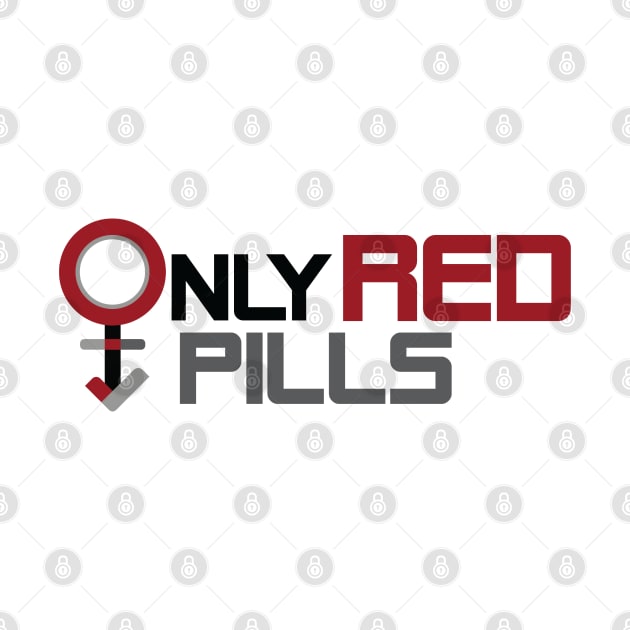 Only Red Pills Logo by ONLY RED PILLS