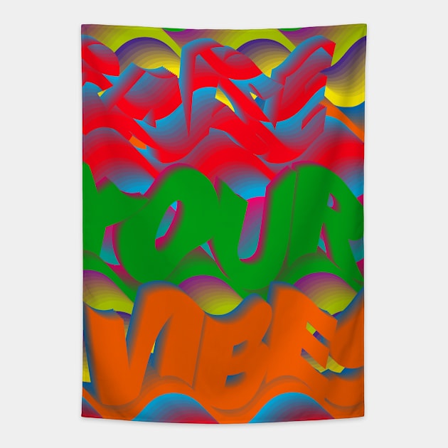 Raise your vibes Tapestry by Mr. 808