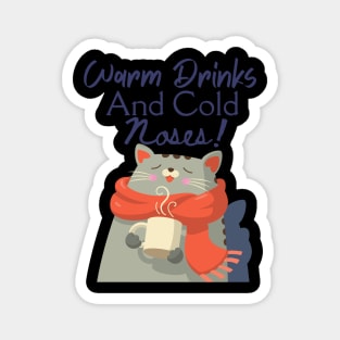 Warm Drinks and Cold Noses Winter Theme Design Magnet