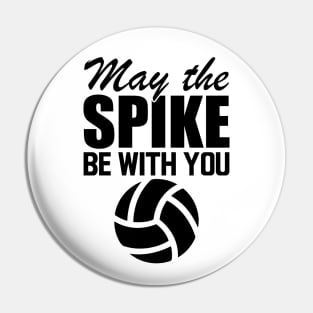 Volleyball - May the spike be with you Pin