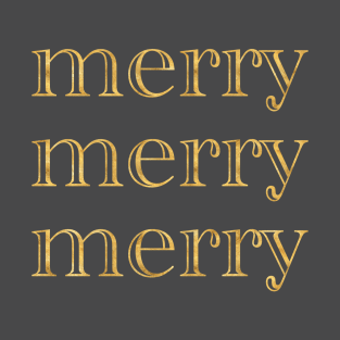 Merry Merry Merry Gold T-Shirt