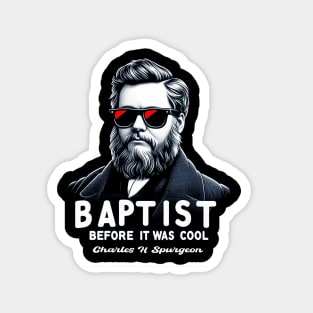 Vintage Spurgeon Tee - "Baptist Before It Was Cool" Magnet