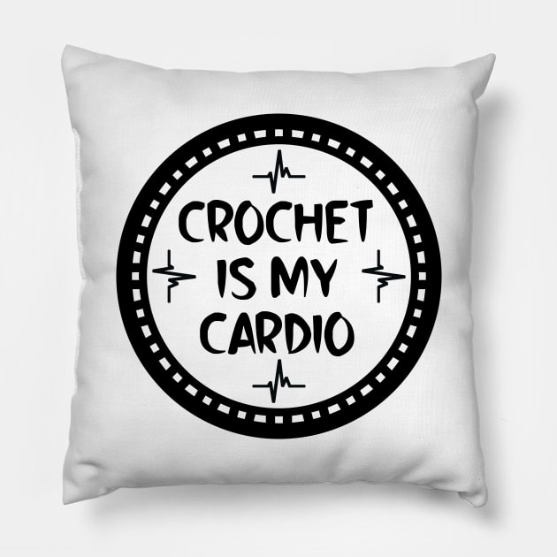 Crochet Is My Cardio Pillow by colorsplash