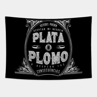 Plata O Plomo Tapestry