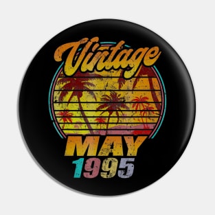 Born In May 1995 Birthday Vintage May 1995 Pin
