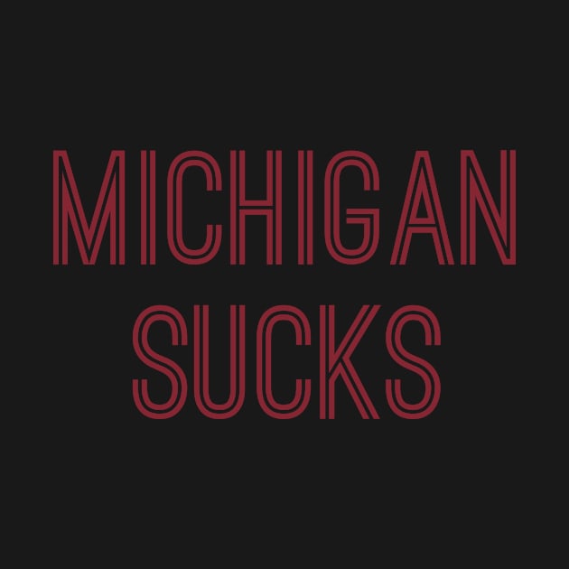 Michigan Sucks (Crimson Text) by caknuck