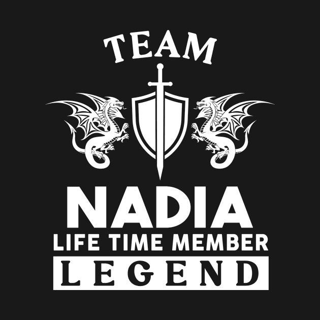 Nadia Name T Shirt - Nadia Life Time Member Legend Gift Item Tee by unendurableslemp118