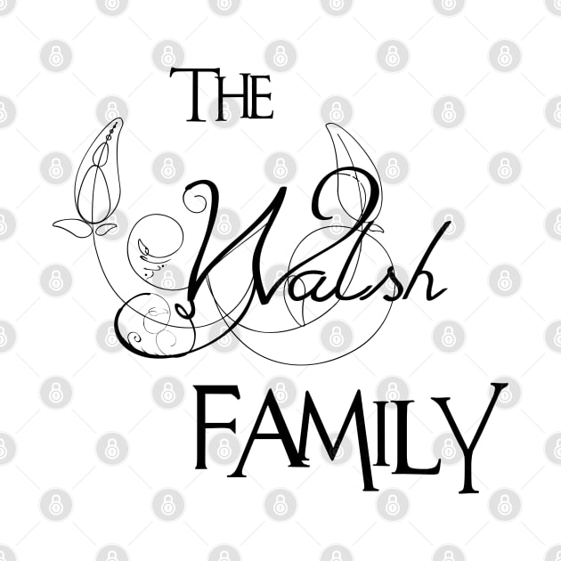 The Walsh Family ,Walsh Surname by Francoco