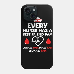 every nurse has a best friend Phone Case