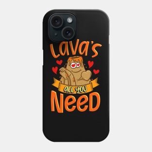 Cute & Funny Lavas All You Need Volcano Pun Phone Case