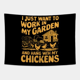 I Just Want to work In My Garden And Hang out with my chickens | Gardening Tapestry