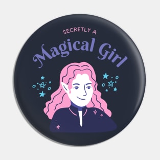 Secretly a Magical Girl t shirt Pin