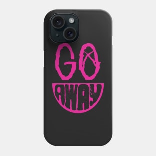 Go Away Simple Sarcastic grin face Phone Case