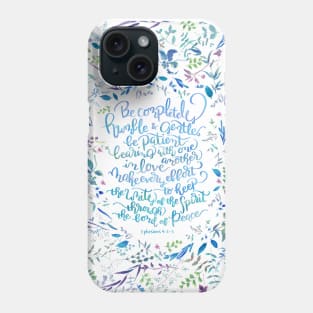 Be Humble & Gentle - Ephesians 4:2-3 Phone Case