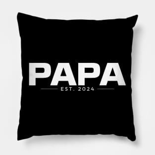 Papa Est 2024 First Time Father Promoted Dad Est 2024 Pillow