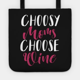 Choosy Moms Choose Wine Tote