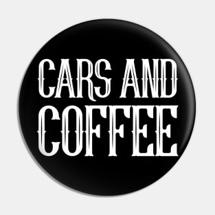 CARS AND COFFEE Pin