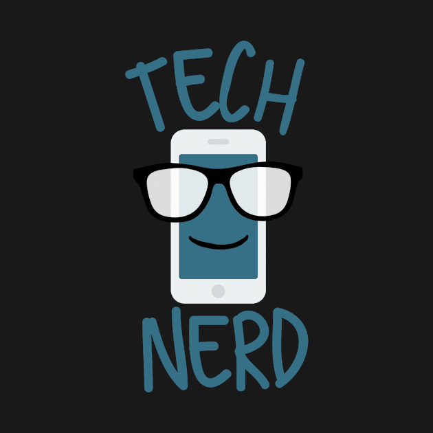 Tech Nerd by MessageOnApparel