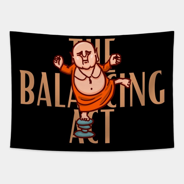 The Balancing Act laughing buddha design Tapestry by PunManArmy