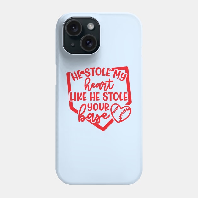 He Stole My Heart Like He Stole Your Base Baseball Mom Cute Funny Phone Case by GlimmerDesigns